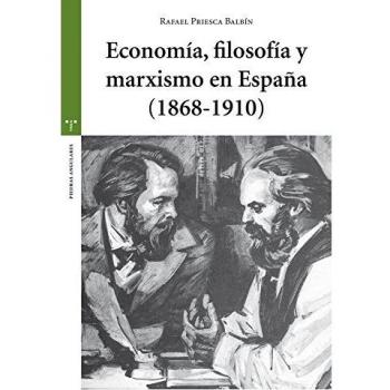 Economía, filosofía y marxismo en españa (1868-1910)