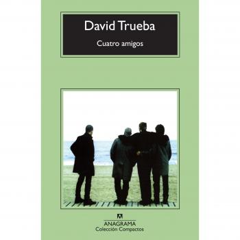 Cuatro amigos / Four Friends