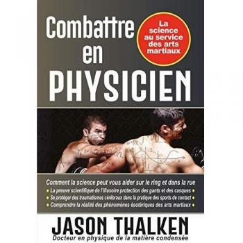 Combattre en physicien : la science au service des arts martiaux