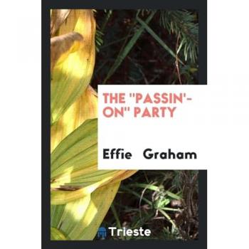 The Passin'-On Party
