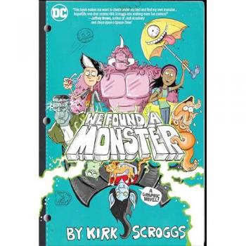 We Found a Monster by Kirk Scroggs