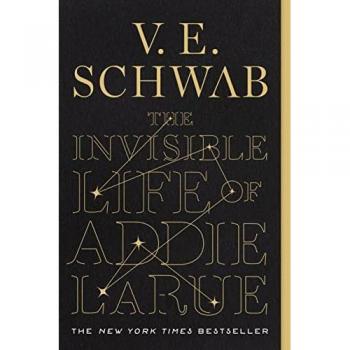 Schwab, V. E. The Invisible Life Of Addie Larue