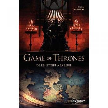 Game of Thrones: De l'histoire à la série