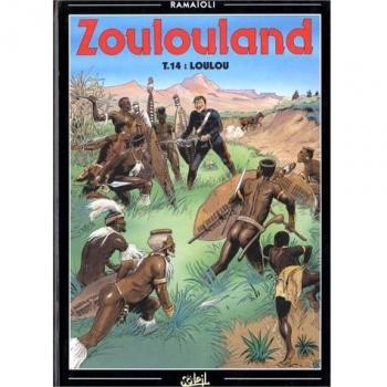Zoulouland, Tome 14 : Loulou