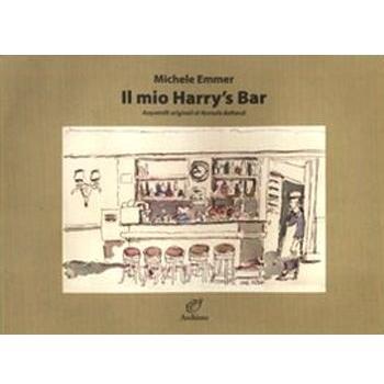 Il mio Harry's Bar. Acquerelli originali di Romola Bellandi