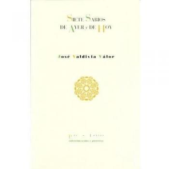 Siete sabios de ayer y hoy