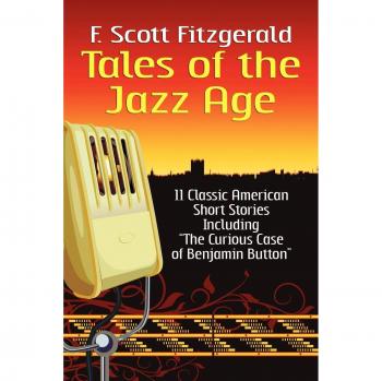 Tales of the Jazz Age: Classic Short Stories