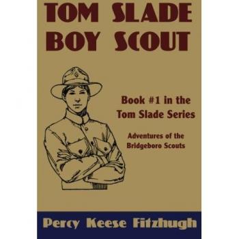 Tom Slade, Boy Scout: Adventures of the Bridgeboro Scouts