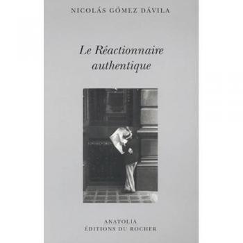 Le Réactionnaire authentique