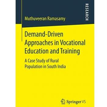 Demand-Driven Approaches in Vocational Education and Training: A Case Study of Rural Population in South India