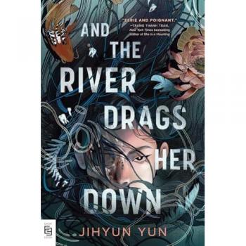 And the River Drags Her Down