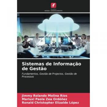 Sistemas de Informação de Gestão: Fundamentos, Gestão de Projectos, Gestão de Processos