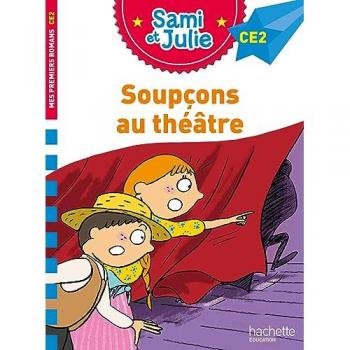 Sami et Julie Roman CE2 Soupçons au théâtre (Broché)