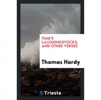 Time's laughingstocks, and other verses
