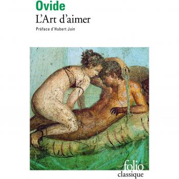 L'Art d'aimer / Les Remèdes à l'amour /Les Produits de beauté pour le visage de la femme