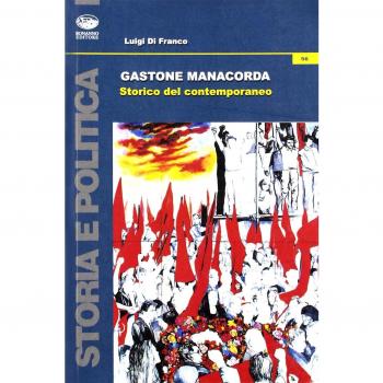 Gastone Manacorda. Storico del contemporaneo