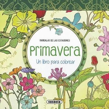 Mandalas de las estaciones. Primavera. Un libro para colorear