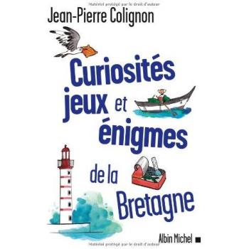 Curiosités, jeux et énigmes de la Bretagne