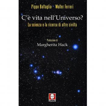 C'è vita nell'universo? La scienza e la ricerca di altre civiltà