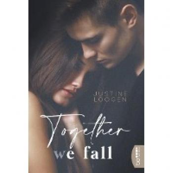 Loogen, Justine: Together we fall