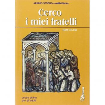 Cerco i miei fratelli