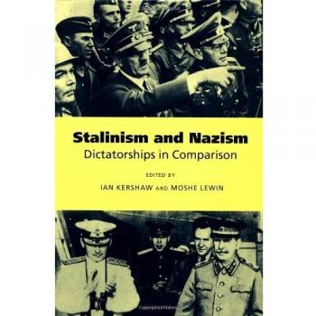 Kershaw/Lewin Stalinism And Nazism: Dictatorships In Comparison