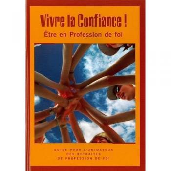 VIVRE LA CONFIANCE
