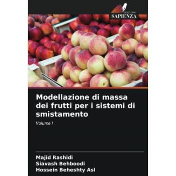 Modellazione di massa dei frutti per i sistemi di smistamento, Fachbücher von Siavash Behboodi, Hossein Beheshty Asl, Majid Rashidi