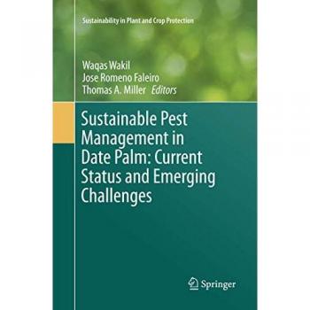 Sustainable Pest Management in Date Palm: Current Status and Emerging Challenges (Sustainability in Plant and Crop Protection)