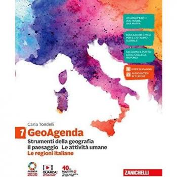 GeoAgenda. Con Le regioni italiane. Per la Scuola media. Con e-book. Con espansione online. Strumenti della geografia. Il paesaggio. Le attività umane