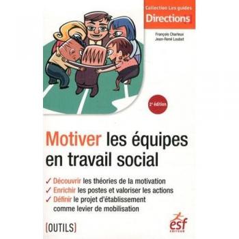 Motiver les équipes en travail social