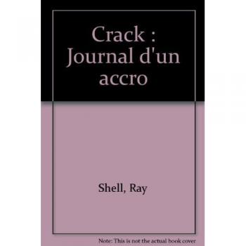 Crack : journal d'un accro
