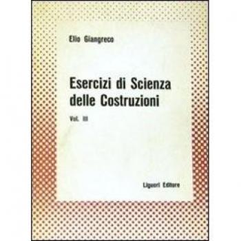 Esercizi di scienza delle costruzioni. Vol. 3