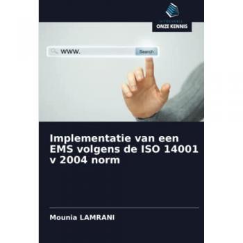 Implementatie van een EMS volgens de ISO 14001 v 2004 norm