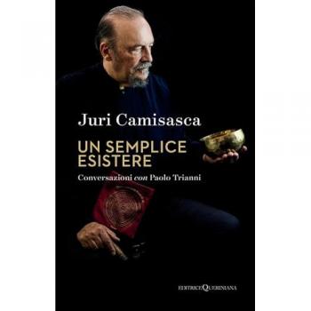 Un semplice esistere. La ricerca di Dio e la poetica di un artista controcorrente