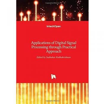 Applications of Digital Signal Processing through Practical Approach