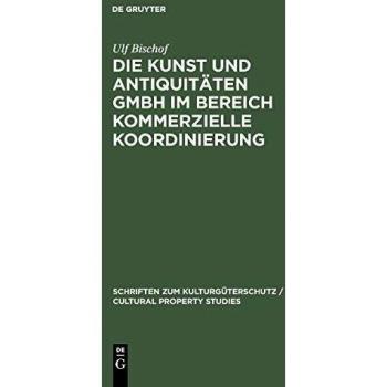 Die Kunst Und Antiquitaten Bmbh Im Bereich Kommerzielle Kordinierung