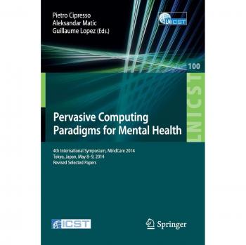 Pervasive Computing Paradigms for Mental Health