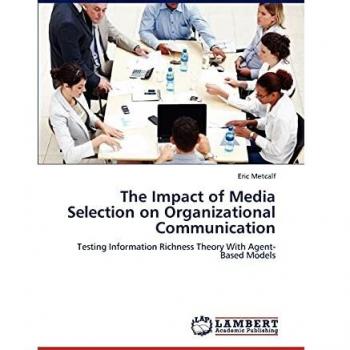The Impact of Media Selection on Organizational Communication