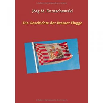 Die Geschichte der Bremer Flagge