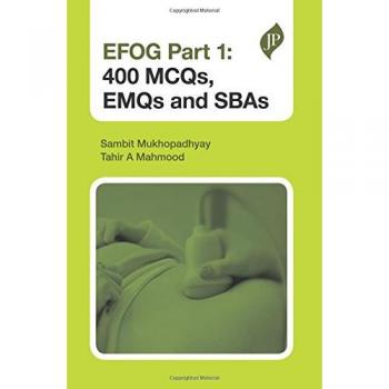 EFOG Part 1: 400 MCQs, EMQs and SBAs
