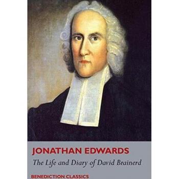 The Life and Diary of David Brainerd
