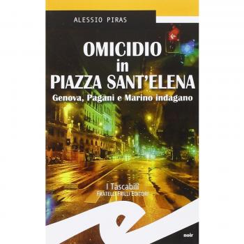 Omicidio in Piazza Sant'Elena. Genova, Pagani e Marino indagano
