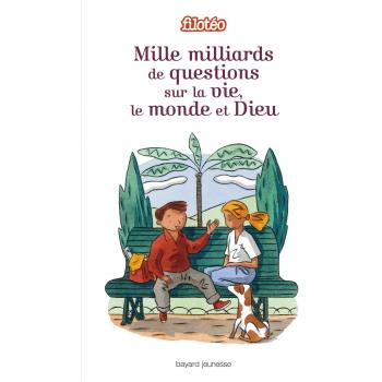Mille milliard de questions sur la vie, le monde et Dieu