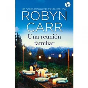 Robyn Carr Una Reunión Familiar (Top Novel)
