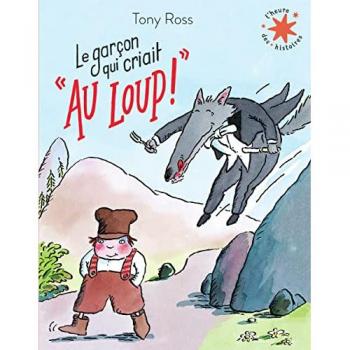Le garçon qui criait : Au loup !