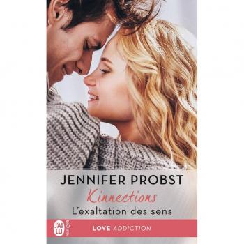 Kinnections, 4 : L’exaltation des sens