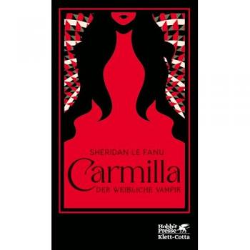 Carmilla. Der weibliche Vampir.