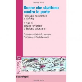 Donne che sbattono contro le porte. Riflessioni su violenze e stalking