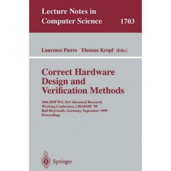 Correct Hardware Design and Verification Methods